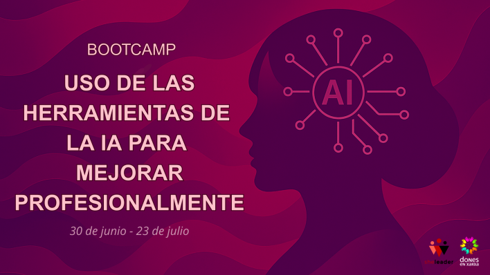 Bootcamp "Uso de las herramientas de la IA para mejorar profesionalmente"