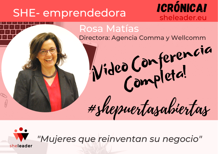 Videoconferencia completa Rosa Matias She_emprendedora